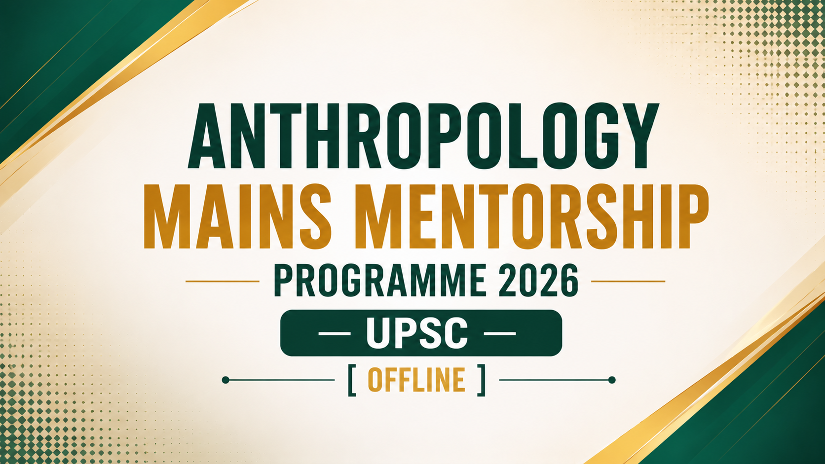 Anthropology Mains Mentorship Programme 2026